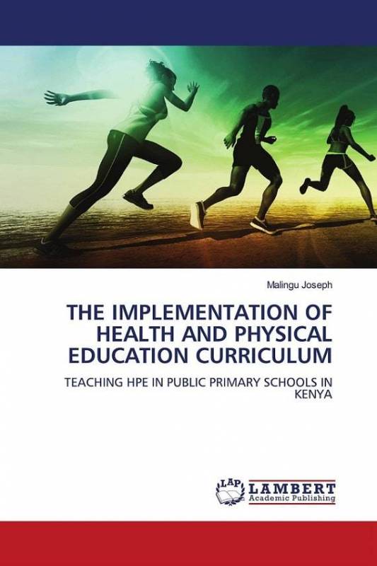 THE IMPLEMENTATION OF HEALTH AND PHYSICAL EDUCATION CURRICULUM