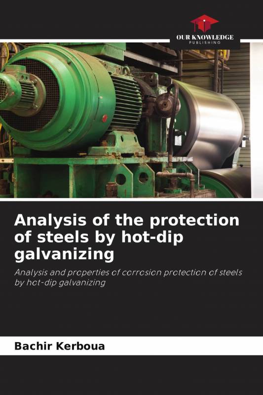Analysis of the protection of steels by hot-dip galvanizing