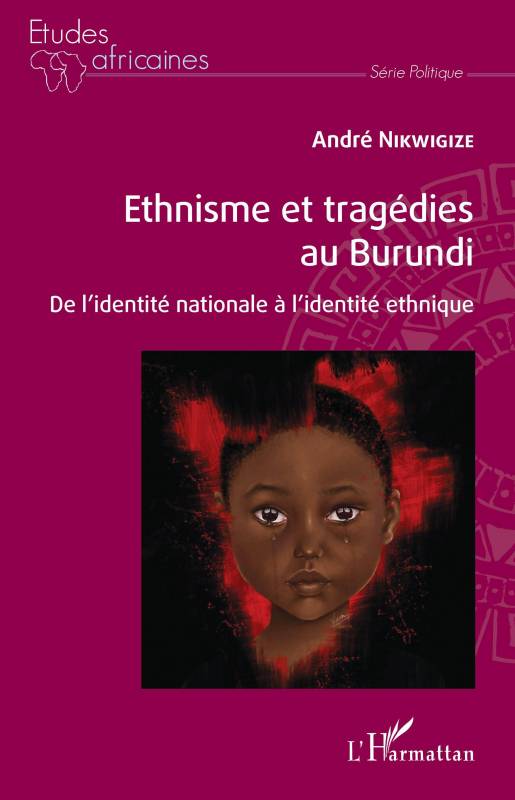 Ethnisme et tragédies au Burundi