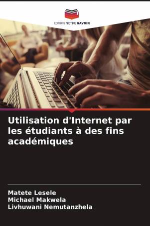 Utilisation d'Internet par les étudiants à des fins académiques