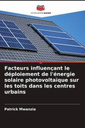 Facteurs influençant le déploiement de l'énergie solaire photovoltaïque sur les toits dans les centres urbains