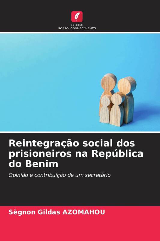Reintegração social dos prisioneiros na República do Benim