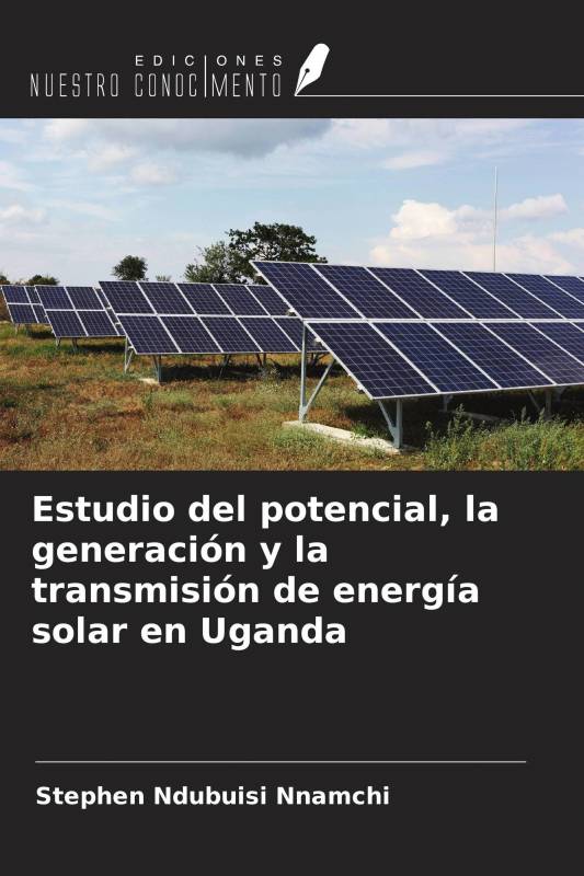 Estudio del potencial, la generación y la transmisión de energía solar en Uganda