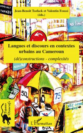 Langues et discours en contextes urbains au Cameroun