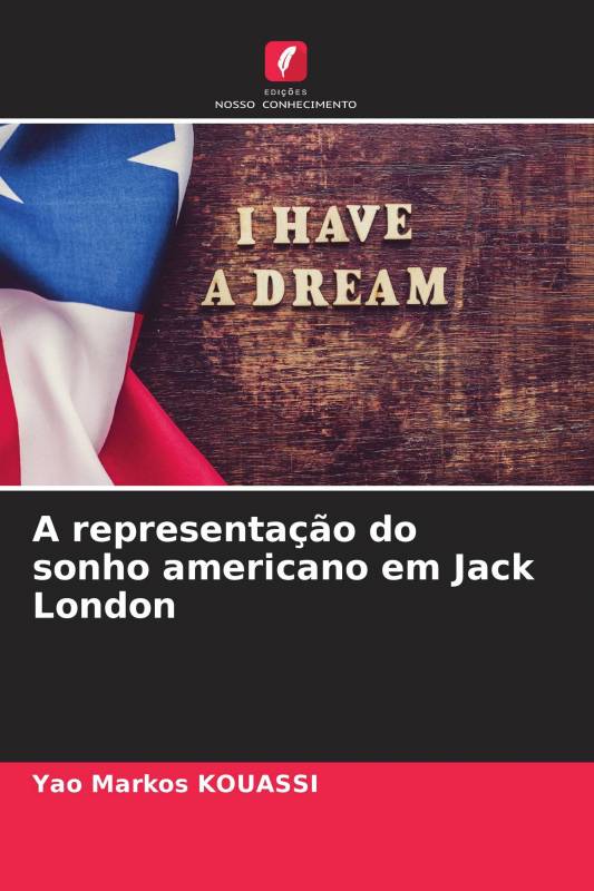 A representação do sonho americano em Jack London