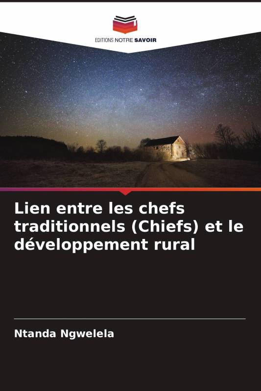 Lien entre les chefs traditionnels (Chiefs) et le développement rural