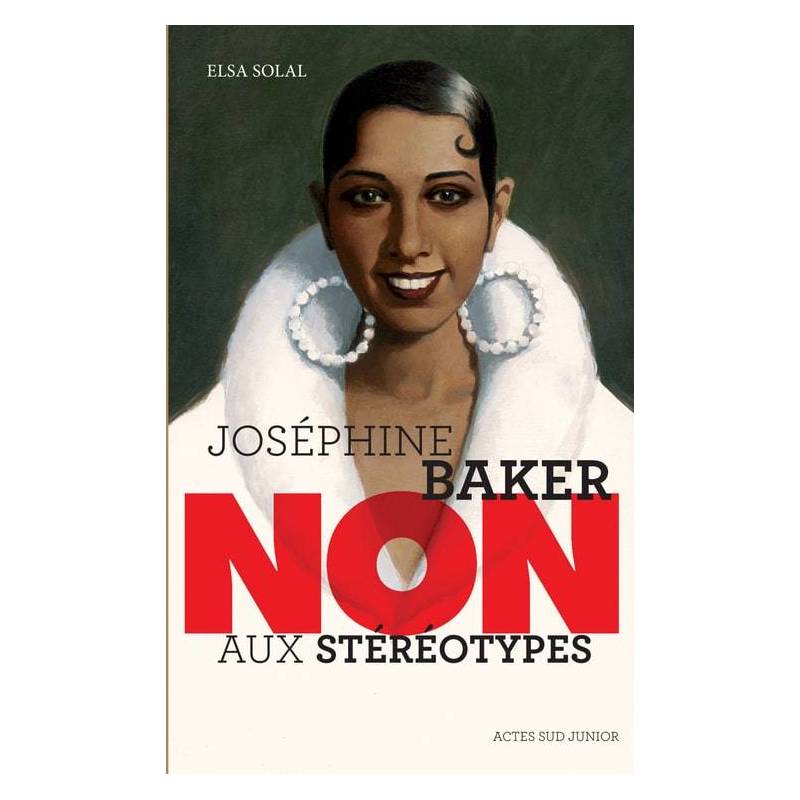 Joséphine Baker Non aux stéréotypes