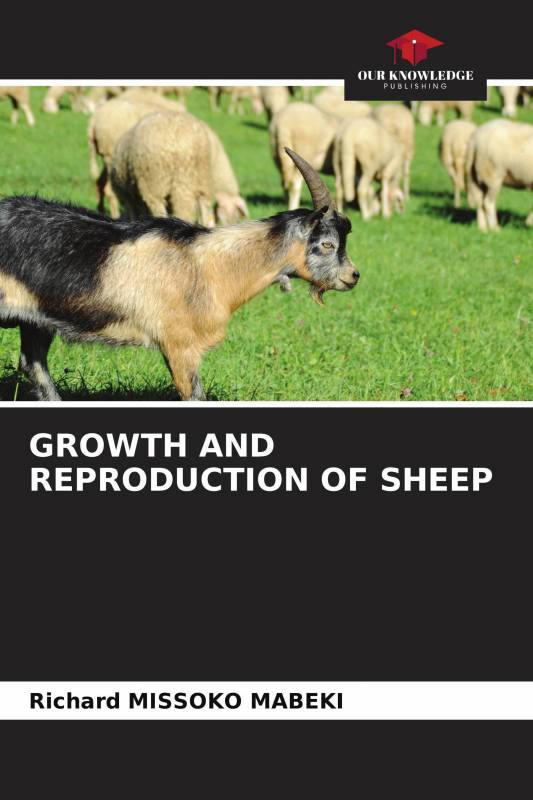 GROWTH AND REPRODUCTION OF SHEEP