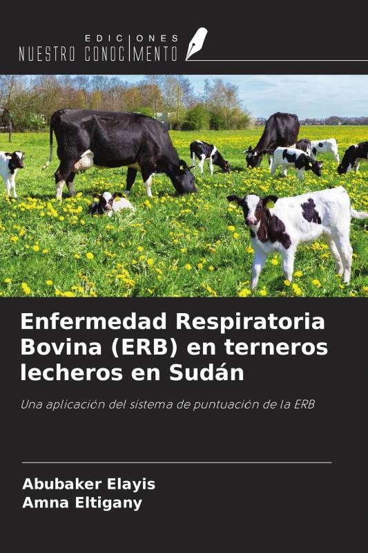 Enfermedad Respiratoria Bovina (ERB) en terneros lecheros en Sudán