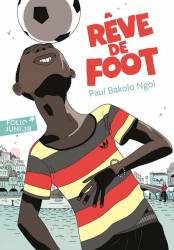 Rêve de foot Paul Bakolo Ngoi