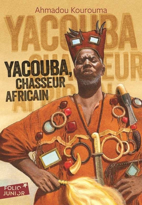 Yacouba, chasseur africain Ahmadou Kourouma