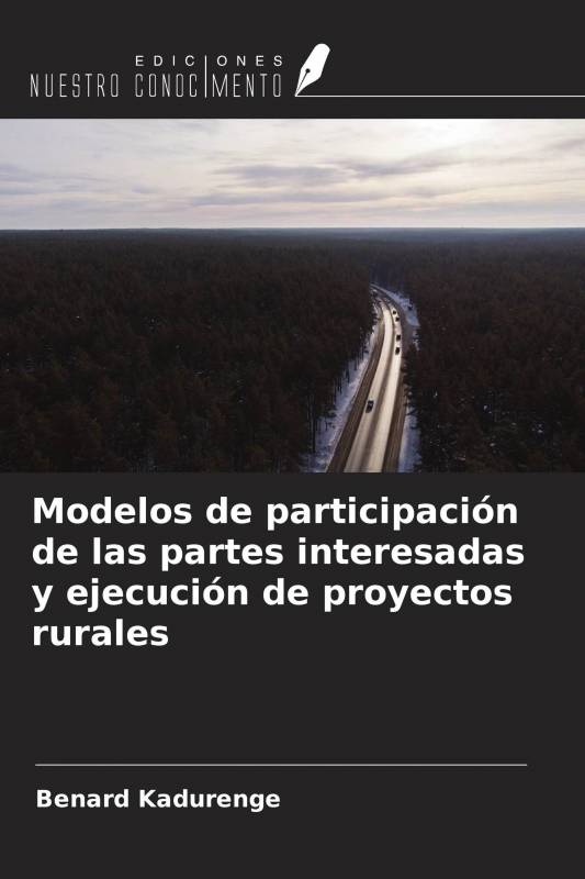 Modelos de participación de las partes interesadas y ejecución de proyectos rurales