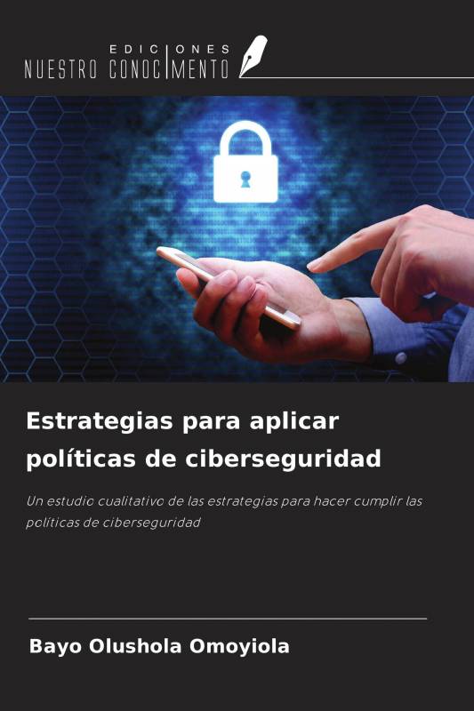Estrategias para aplicar políticas de ciberseguridad