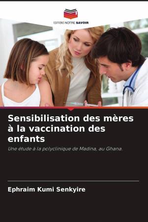Sensibilisation des mères à la vaccination des enfants