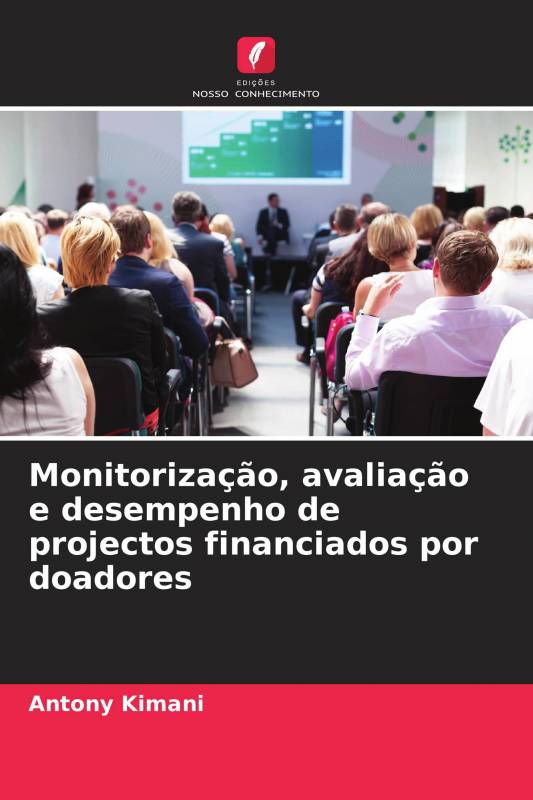 Monitorização, avaliação e desempenho de projectos financiados por doadores