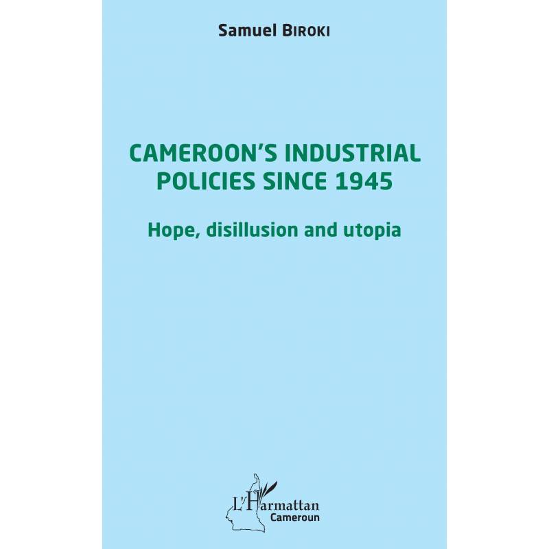 Cameroon's industrial policies since 1945