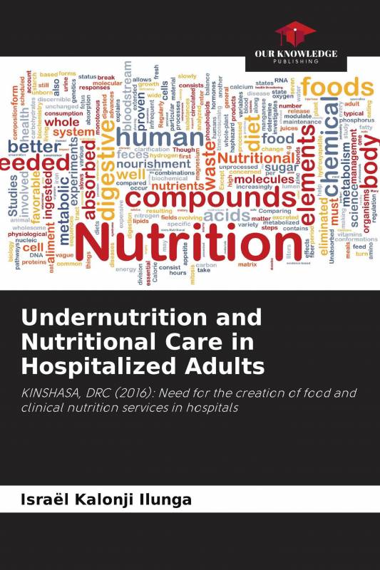 Undernutrition and Nutritional Care in Hospitalized Adults