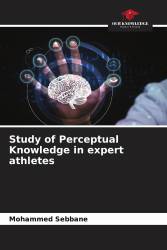 Study of Perceptual Knowledge in expert athletes