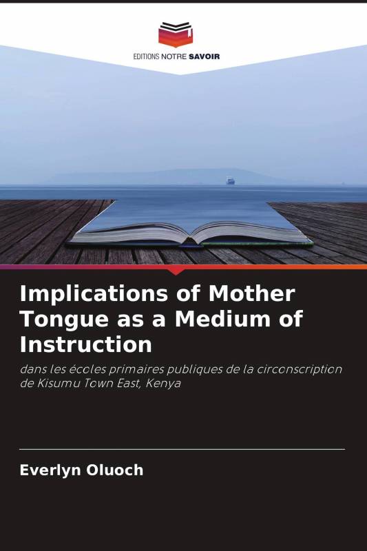 Implications of Mother Tongue as a Medium of Instruction