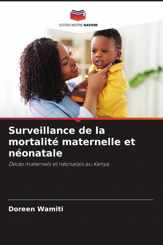 Surveillance de la mortalité maternelle et néonatale