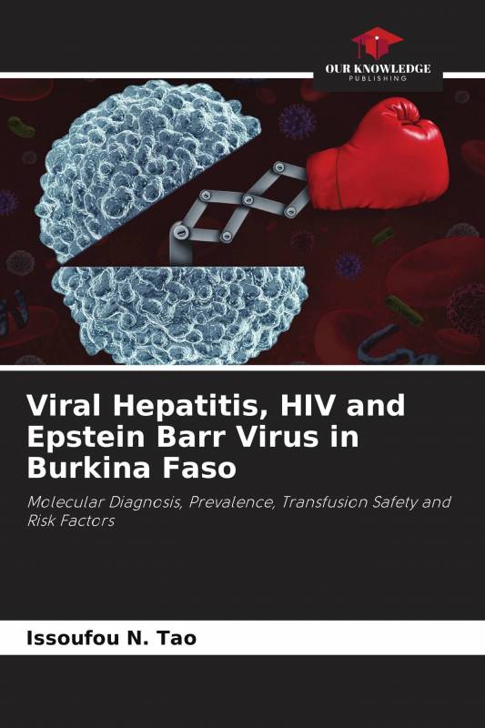 Viral Hepatitis, HIV and Epstein Barr Virus in Burkina Faso