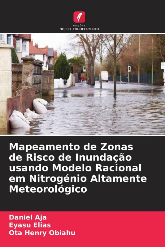 Mapeamento de Zonas de Risco de Inundação usando Modelo Racional em Nitrogénio Altamente Meteorológico