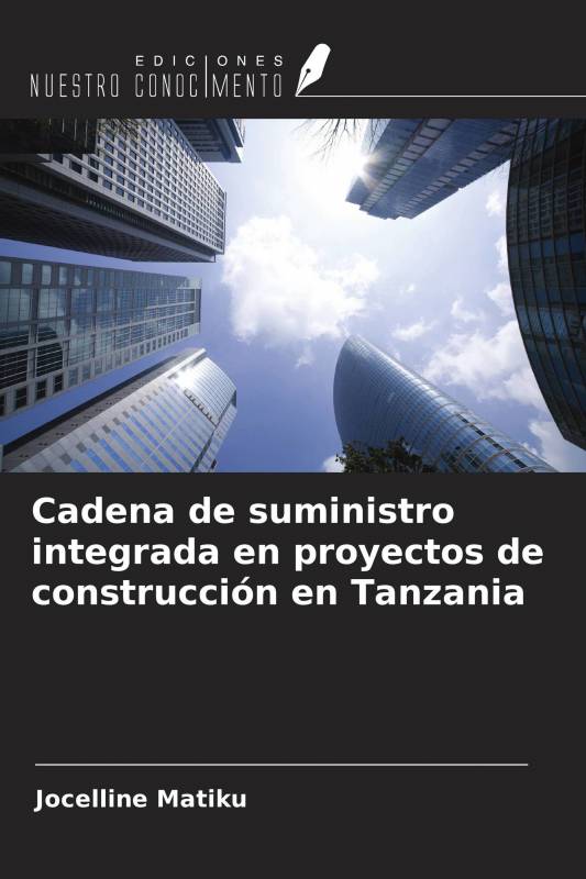 Cadena de suministro integrada en proyectos de construcción en Tanzania