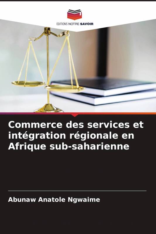 Commerce des services et intégration régionale en Afrique sub-saharienne