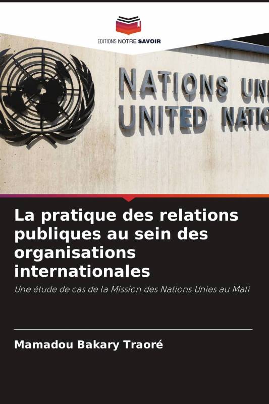 La pratique des relations publiques au sein des organisations internationales