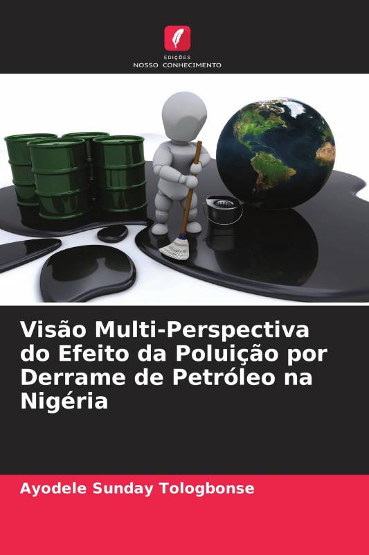 Visão Multi-Perspectiva do Efeito da Poluição por Derrame de Petróleo na Nigéria