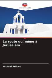 La route qui mène à Jérusalem