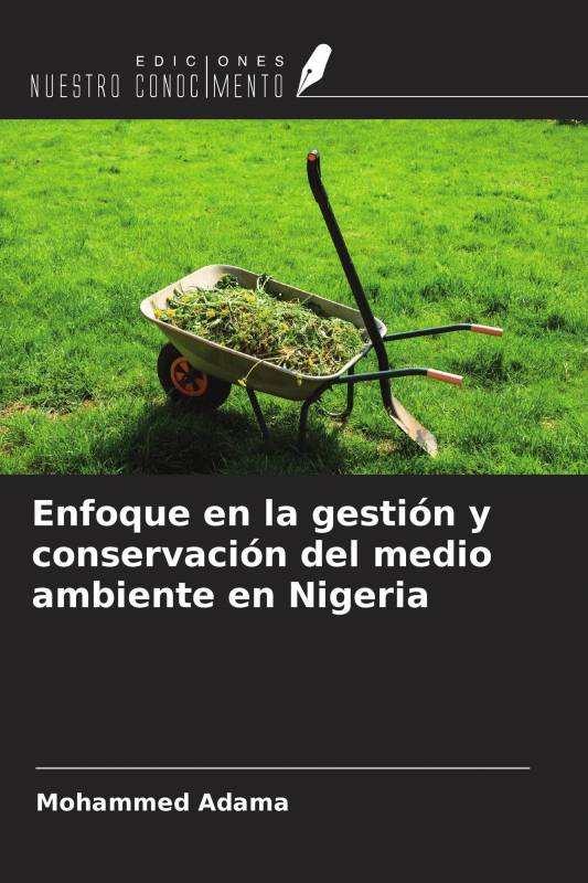 Enfoque en la gestión y conservación del medio ambiente en Nigeria