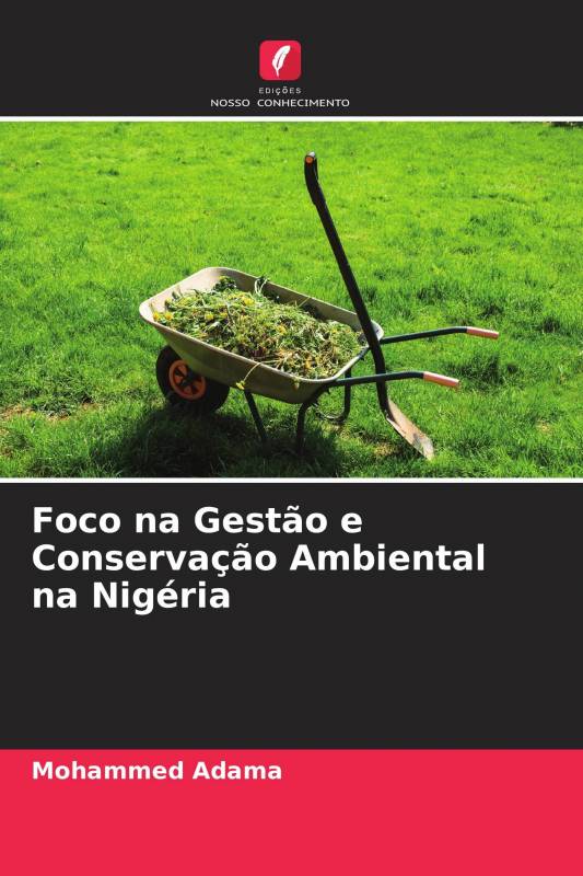 Foco na Gestão e Conservação Ambiental na Nigéria