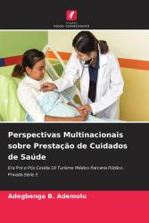 Perspectivas Multinacionais sobre Prestação de Cuidados de Saúde