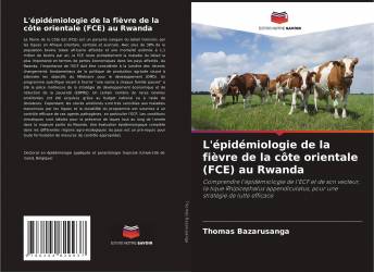 L'épidémiologie de la fièvre de la côte orientale (FCE) au Rwanda