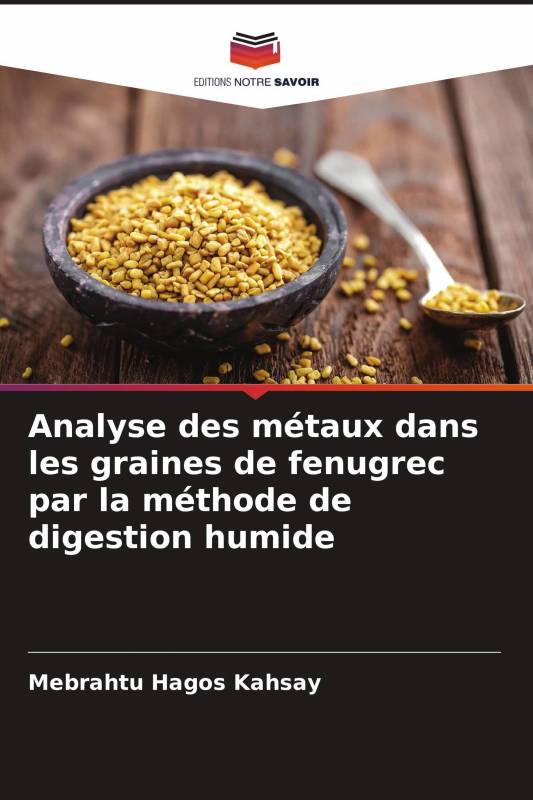 Analyse des métaux dans les graines de fenugrec par la méthode de digestion humide