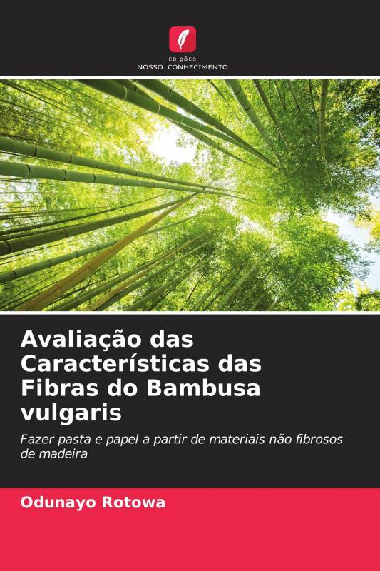 Avaliação das Características das Fibras do Bambusa vulgaris