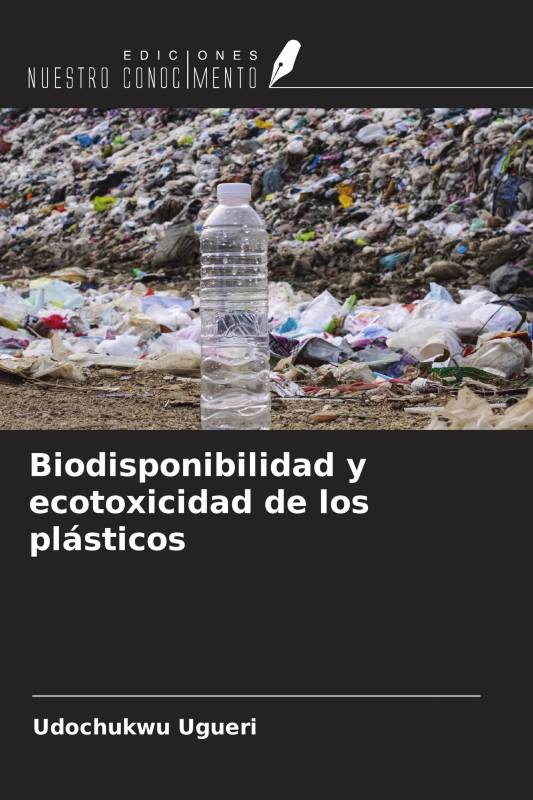 Biodisponibilidad y ecotoxicidad de los plásticos