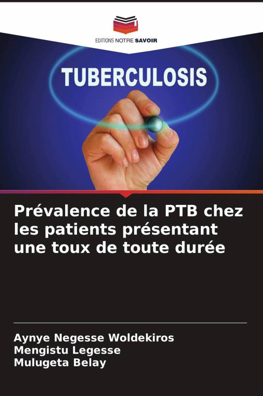 Prévalence de la PTB chez les patients présentant une toux de toute durée