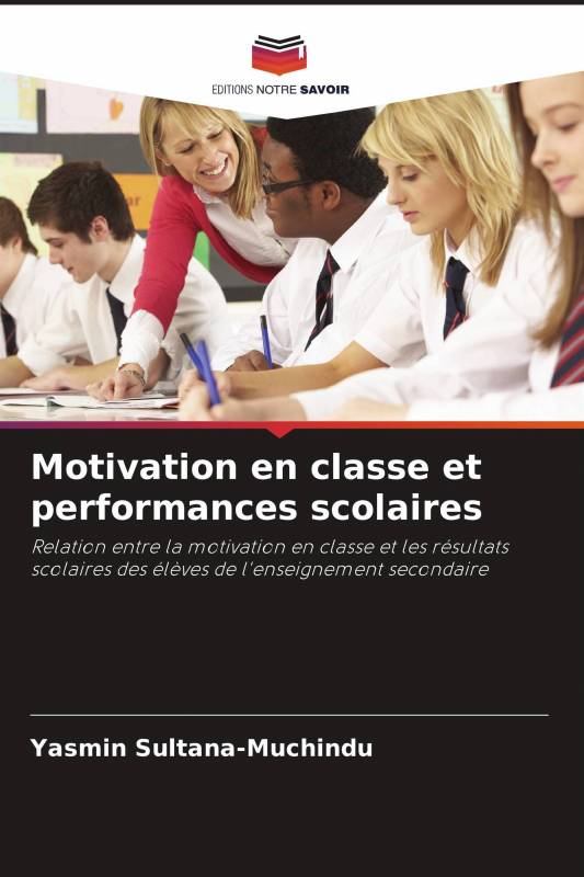 Motivation en classe et performances scolaires