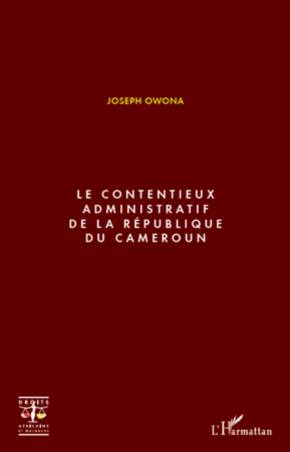 Le contentieux administratif de la République du Cameroun