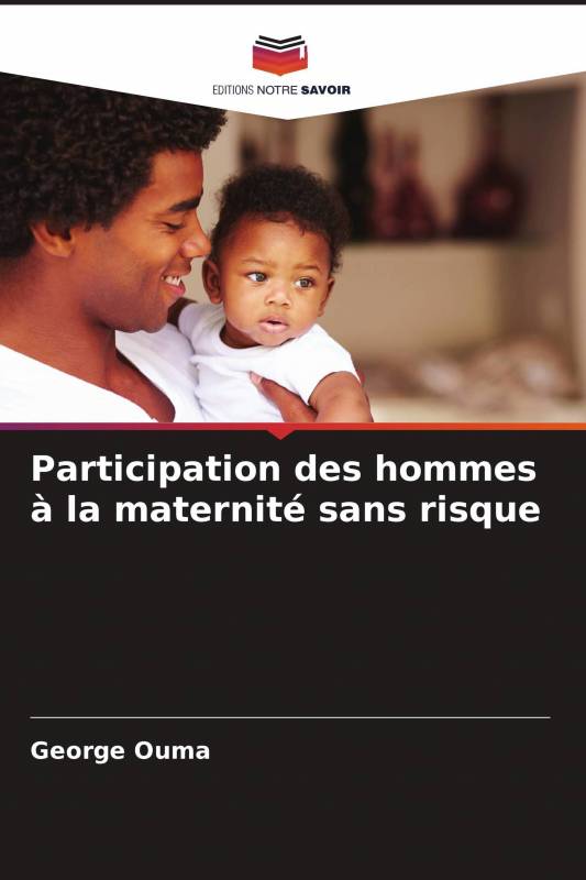 Participation des hommes à la maternité sans risque