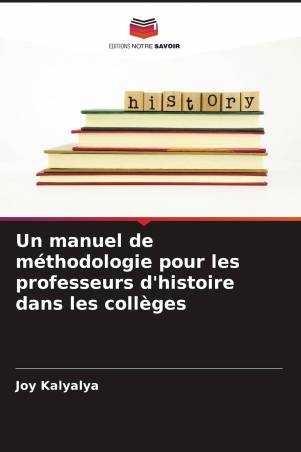 Un manuel de méthodologie pour les professeurs d'histoire dans les collèges