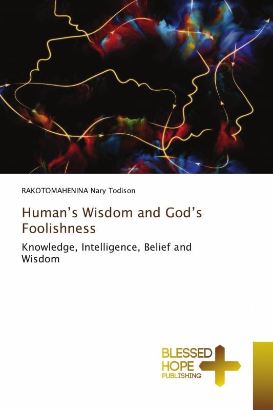 Human’s Wisdom and God’s Foolishness