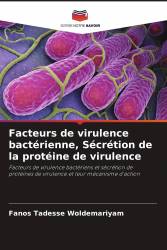 Facteurs de virulence bactérienne, Sécrétion de la protéine de virulence