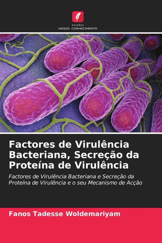 Factores de Virulência Bacteriana, Secreção da Proteína de Virulência