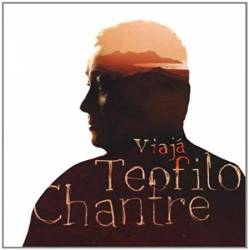 Téofilo Chantre - Viaja