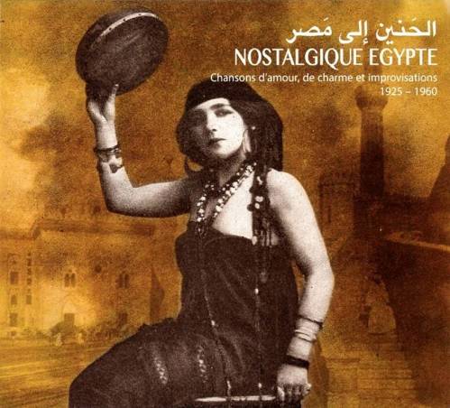 Nostalgique Egypte - 1925-1960