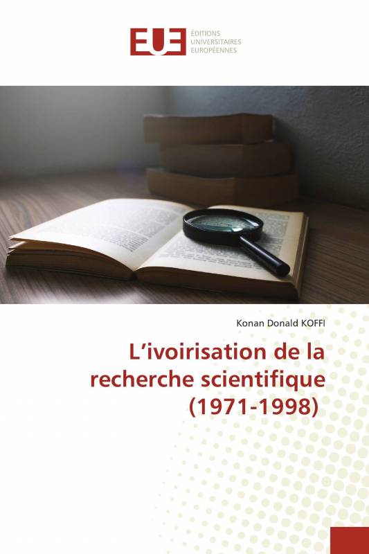 L’ivoirisation de la recherche scientifique (1971-1998)