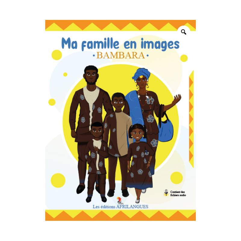 Ma famille en images Bambara Afrilangues